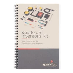 SparkFun Inventor's Kit - V4.1 (Special Edition) 7 SparkFun Inventor's Kit - V4.1 (Special Edition) -Electronic Components Store 15478 SparkFun Inventor s Kit Guidebook v4.1 02